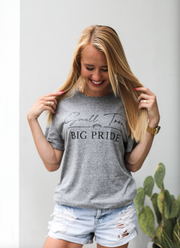 Small Town Big Pride (Grey Triblend) - Short Sleeve / Crew